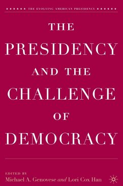 The Presidency and the Challenge of Democracy - Genovese, Michael A. / Cox Han, Lori (eds.)