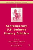 Contemporary U.S. Latino/ A Literary Criticism