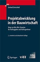 Projektabwicklung in der Bauwirtschaft - Girmscheid, Gerhard