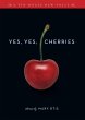 Yes, Yes, Cherries - Bild 1