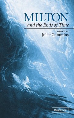 Milton and the Ends of Time - Cummins, Juliet (ed.)