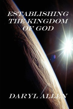 Establishing the Kingdom of God - Allen, Daryl