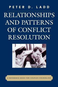 Relationships and Patterns of Conflict Resolution - Ladd, Peter D.