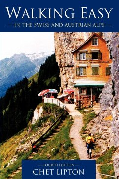 Walking Easy: in the Swiss and Austrian Alps von Chet Lipton - englisches  Buch - bücher.de