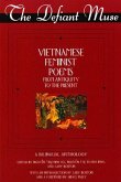 The Defiant Muse Vietnamese Feminist Poems from Antiquity to the Present