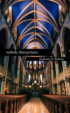 unholy distractions - Robins, Anthony G.