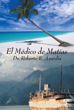 El Medico de Matias - Azurdia, Roberto R.