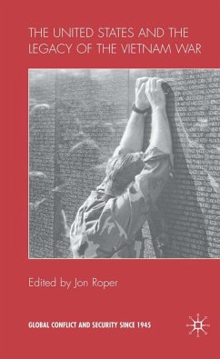 The United States and the Legacy of the Vietnam War - Roper, Jon