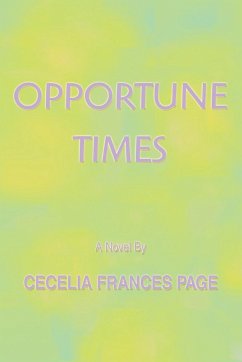 Opportune Times - Page, Cecelia Frances