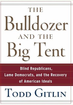 The Bulldozer and the Big Tent - Gitlin, Todd