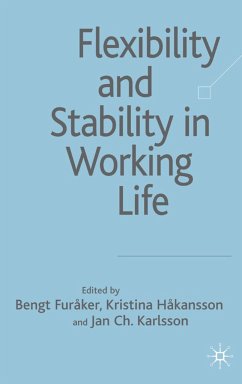 Flexibility and Stability in Working Life - Furaker, Bengt / Hakansson, Kristina / Karlsson, Jan