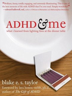 ADHD and Me - Taylor, Blake E S