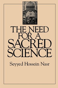 The Need for a Sacred Science - Nasr, Seyyed Hossein