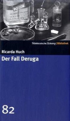 Der Fall Deruga - Huch, Ricarda