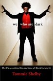 We Who Are Dark