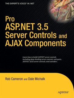 Pro ASP.NET 3.5 Server Controls and Ajax Components - Michalk, Dale;Cameron, Rob