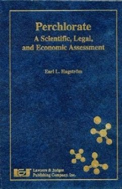 Perchlorate: A Scientific, Legal, and Economic Assessment - Hagstrom, Earl L.