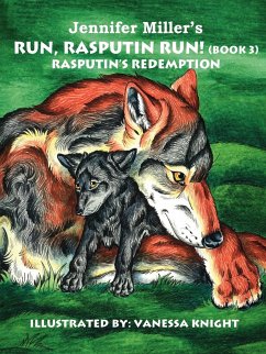 Run, Rasputin Run! (Book 3) - Miller, Jennifer