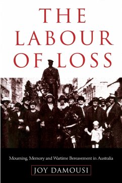 The Labour of Loss - Damousi, Joy