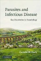 Parasites and Infectious Disease - Esch, Gerald