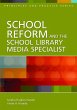 School Reform and the School Library... - Bild 1