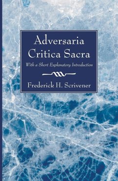 Adversaria Critica Sacra - Scrivener, Frederick H.