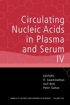 Circulating Nucleic Acids in Plasma and Serum IV, Volume 1075 - Swaminathan