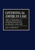 Governing the American Lake: The U.S. Defense and Administration of the Pacific Basin, 1945-1947