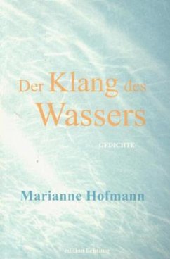 Der Klang des Wassers - Hofmann, Marianne