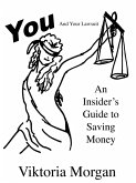 You and Your Lawsuit You and Your Lawsuit
