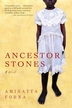 Ancestor Stones - Forna, Aminatta