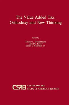 The Value-Added Tax: Orthodoxy and New Thinking - Weidenbaum, Murray L. (ed.) / Raboy, David G. / Christian Jr., Ernest S.