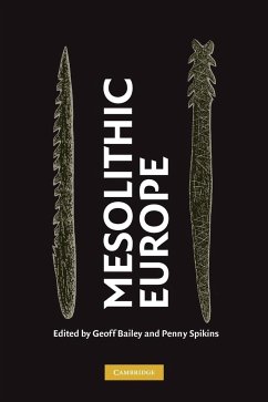 Mesolithic Europe - Bailey, Geoff / Spikins, Penny (eds.)