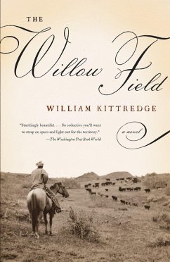 The Willow Field - Kittredge, William