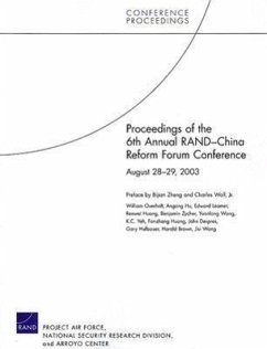 Proceedings of the 6th Annual Rand China Reform Forum - Rand Corporation; Zheng, Bijian; Overholt, William; Leamer, Edward