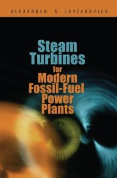 Steam Turbines for Modern Fossil-Fuel Power Plants - Leyzerovich, Alexander S