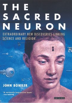 The Sacred Neuron - Bowker, John