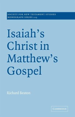 Isaiah's Christ in Matthew's Gospel - Beaton, Richard; Richard, Beaton