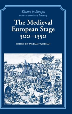 The Medieval European Stage, 500-1550 - Tydeman, William (ed.)