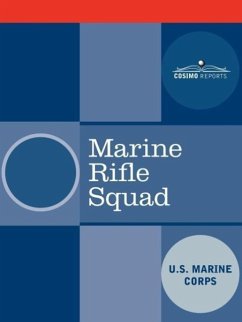 Marine Rifle Squad - U S Marine Corps; United States Marine Corps