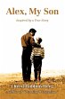 Alex, My Son - Bild 1