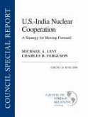 U.S.--India Nuclear Cooperation: A Strategy for Moving Forward