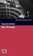 Der Virtuose - Moor, Margriet de