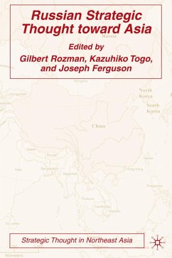 Russian Strategic Thought Toward Asia - Rozman, Gilbert; Togo, Kazuhiko