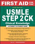 First Aid for the USMLE Step 2 CK - Le, Tao / Bhushan, Vikas