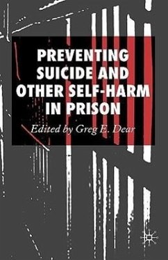 Preventing Suicide and Other Self-Harm in Prison - Dear, Greg E