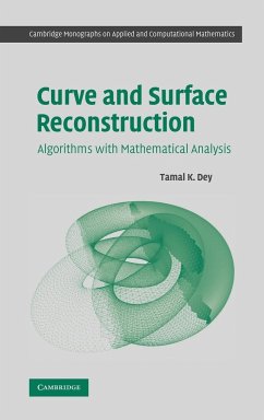 Curve and Surface Reconstruction - Dey, Tamal K.
