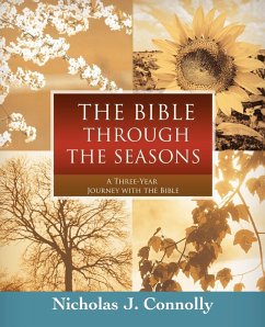 The Bible Through the Seasons - Connolly, Nicholas J.