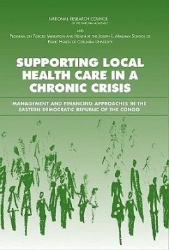 Supporting Local Health Care in a Chronic Crisis - Program on Forced Migration and Health Mailman School of Public Health Columbia University; National Research Council; Committee on Population; Roundtable on the Demography of Forced Migration