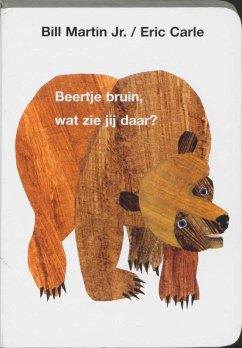 Beertje bruin, wat zie jij daar ? / karton ed / druk 1